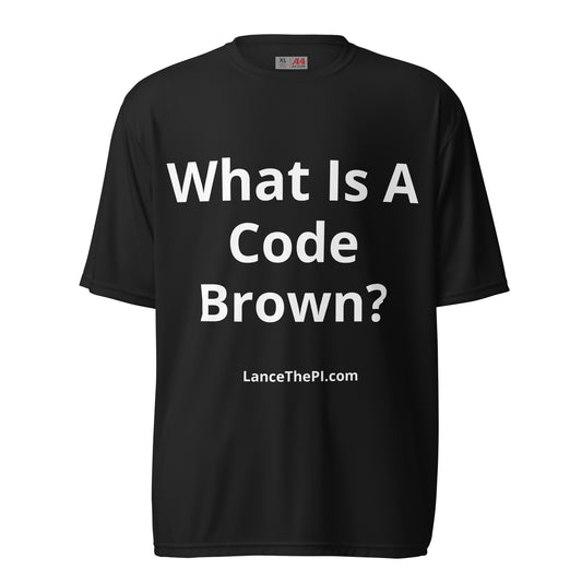 Unisex performance crew neck t-shirt | What is a Code Brown?